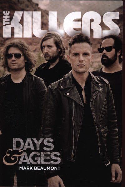 Golden Discs BOOK The Killers: Days & Age - Mark Beaumont [BOOK]