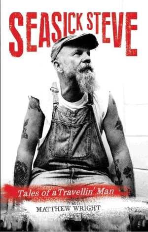 Golden Discs BOOK Seasick Steve - Matthew Wright [BOOK]