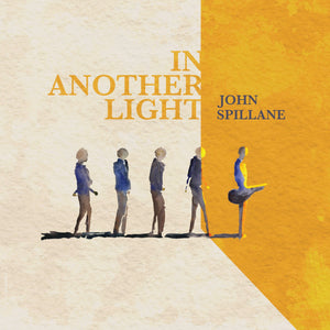 Golden Discs CD In Another Light - John Spillane [CD]