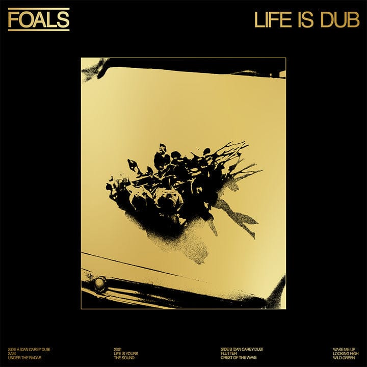 Golden Discs VINYL Life Is Dub (RSD 2023):   - Foals [VINYL Limited Edition]