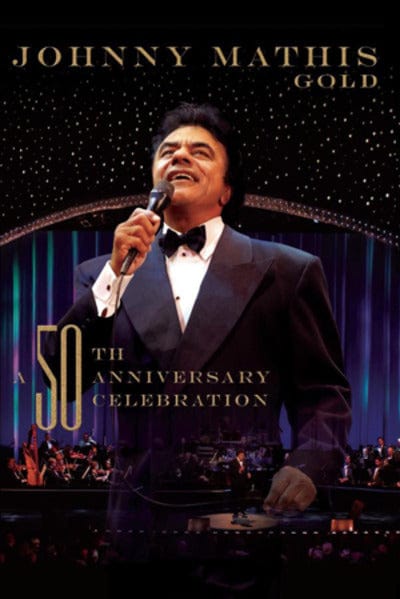 Golden Discs DVD Johnny Mathis: Gold - A 50th Anniversary Celebration - Johnny Mathis [DVD]