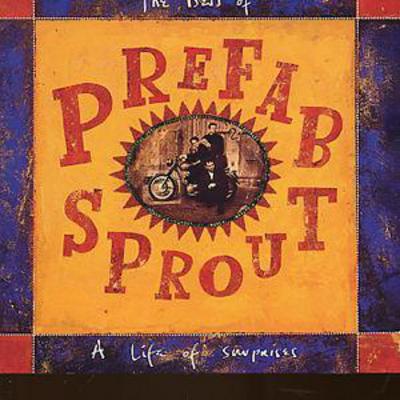 Golden Discs CD The Best Of Prefab Sprout: A Life Of Surprises - Prefab Sprout [CD]