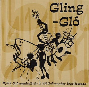 Golden Discs CD Gling-glo - Bjork Gudmundsdottir & Trio Guomundar Ingolfssonar [CD]