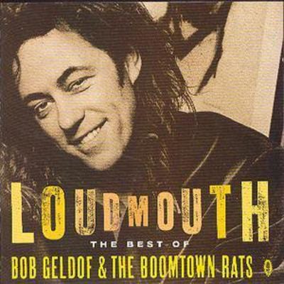 Golden Discs CD Loudmouth: The Best of Bob Geldof & the Boomtown Rats - John Turnbull [CD]