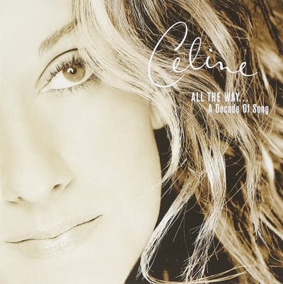 Golden Discs CD All the Way...: A Decade of Song - Céline Dion [CD]