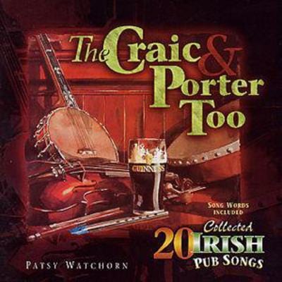 Golden Discs CD The Craic & Porter Too: 20 Collected Irish Pub Songs - Patsy Watchorn [CD]