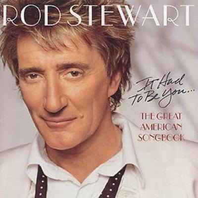 Golden Discs CD It Had to Be You - The Great American Songbook - Rod Stewart [CD]