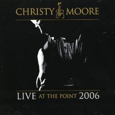 Golden Discs CD Live at the Point 2006 - Christy Moore [CD]