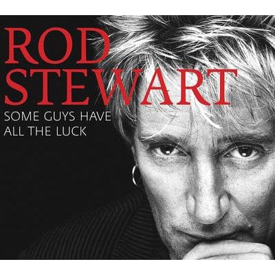 Golden Discs CD Some Guys Have All the Luck - Rod Stewart [CD]
