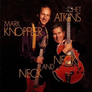 Golden Discs CD Neck and Neck - Mark Knopfler & Chet Atkins [CD]