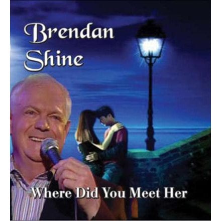 Golden Discs CD Where Did You Meet Her - Brendan Shine [CD]