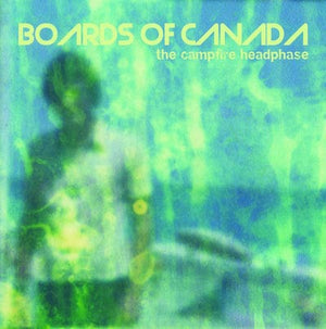Golden Discs VINYL The Campfire Headphase - Boards of Canada [VINYL]
