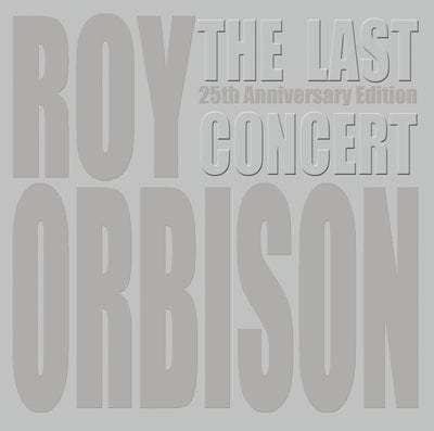 Golden Discs CD The Last Concert - Roy Orbison [CD]