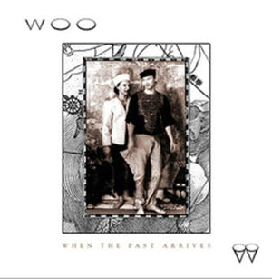 Golden Discs VINYL When the Past Arrives - Woo [VINYL]