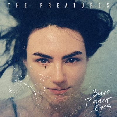 Golden Discs CD Blue Planet Eyes - The Preatures [CD]