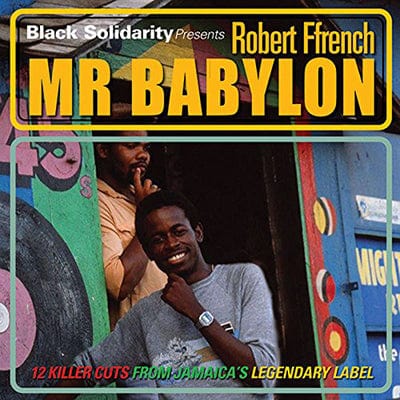 Golden Discs VINYL Black Solidarity Presents Mr Babylon: 12 Killer Cuts from Jamaica's Legendary Label - Robert Ffrench [VINYL]