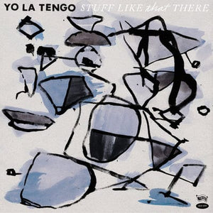 Golden Discs VINYL Stuff Like That There - Yo La Tengo [VINYL]