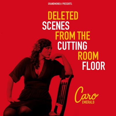 Golden Discs CD Deleted Scenes from the Cutting Room Floor - Caro Emerald [CD]