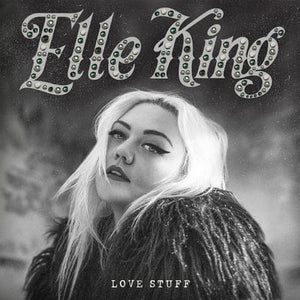 Golden Discs CD Love Stuff - Elle King [CD]