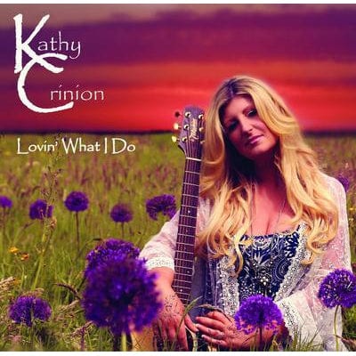 Golden Discs CD Lovin' What I Do - Kathy Crinion [CD]