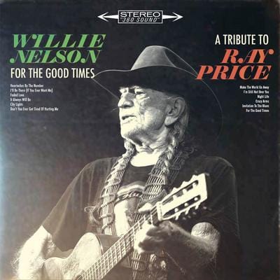 Golden Discs CD For the Good Times: A Tribute to Ray Price - Willie Nelson [CD]