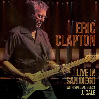 Golden Discs CD Live in San Diego With Special Guest J. J. Cale:   - Eric Clapton [CD]