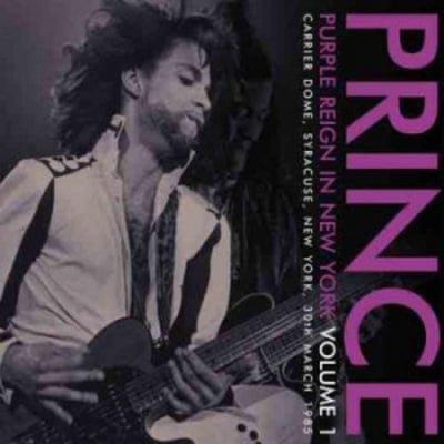 Golden Discs VINYL Purple Reign in New York: Carrier Dome, Syracuse, 1985- Volume 1 - Prince [VINYL]