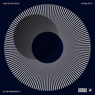 Golden Discs CD Youth Is Only Ever Fun in Retrospect:   - Sundara Karma [CD]