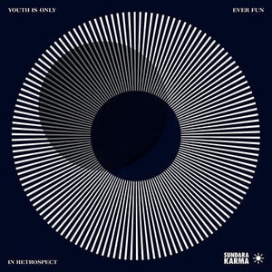 Golden Discs VINYL Youth Is Only Ever Fun in Retrospect:   - Sundara Karma [VINYL]