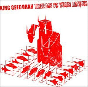 Golden Discs VINYL Take Me to Your Leader - King Geedorah [VINYL]