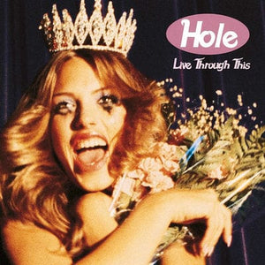 Golden Discs VINYL Live Through This - Hole [VINYL]
