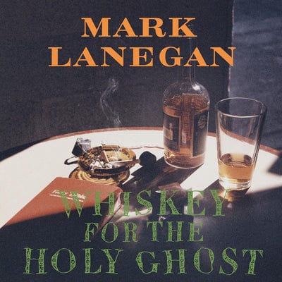 Golden Discs VINYL Whiskey for the Holy Ghost - Mark Lanegan [VINYL]