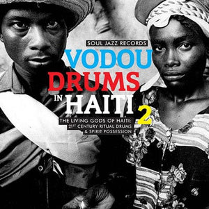 Golden Discs VINYL Vodou Drums in Haiti: The Living Gods of Haiti- Volume 2 - The Drummers of the Société Absolument Guinin [VINYL]
