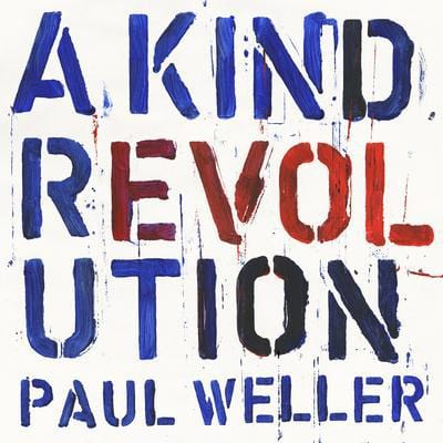 Golden Discs CD A Kind Revolution:   - Paul Weller [CD]