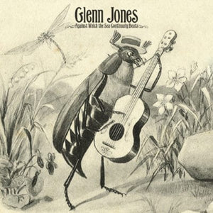 Golden Discs VINYL Against Which the Sea Continually Beats:   - Glenn Jones [VINYL]
