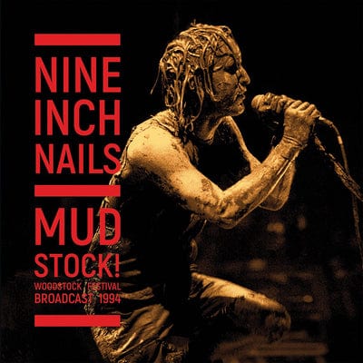Golden Discs VINYL Mudstock!: Woodstock Festival Broadcast 1994 - Nine Inch Nails [VINYL]