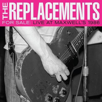 Golden Discs CD For Sale: Live at Maxwell's 1986 - The Replacements [CD]