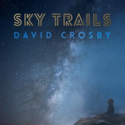 Golden Discs CD Sky Trails:   - David Crosby [CD]