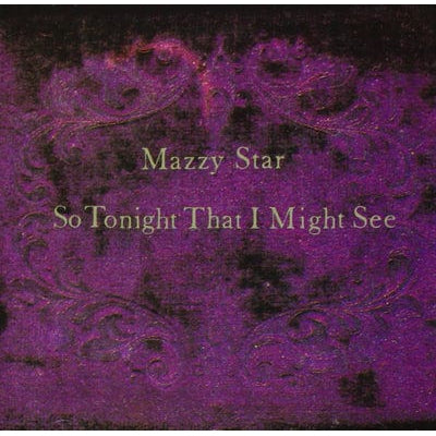 Golden Discs VINYL So Tonight That I Might See:   - Mazzy Star [VINYL]