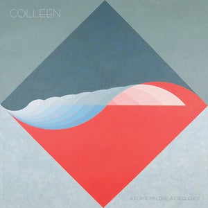 Golden Discs VINYL A Flame My Love, a Frequency:   - Colleen [VINYL]