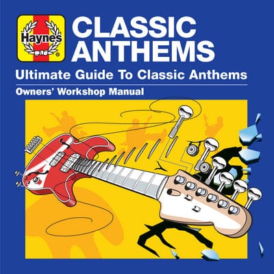 Golden Discs CD Haynes Ultimate Guide To... Classic Anthems:   - Various Artists [CD]