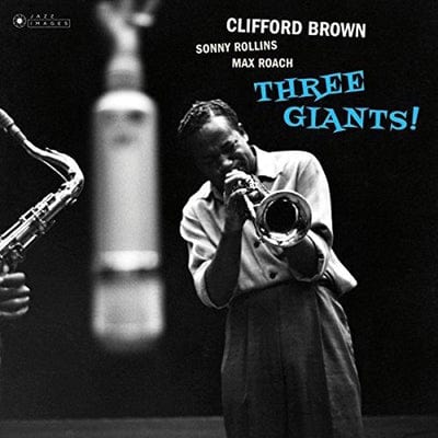 Golden Discs VINYL Three Giants!:   - Clifford Brown/Sonny Rollins/Max Roach [VINYL]