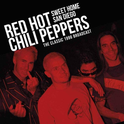Golden Discs VINYL Sweet Home San Diego: The Classic 1996 Broadcast - Red Hot Chili Peppers [VINYL]