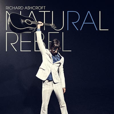 Golden Discs CD Natural Rebel:   - Richard Ashcroft [CD]