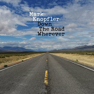 Golden Discs CD Down the Road Wherever - Mark Knopfler [CD]