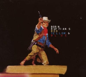 Golden Discs VINYL Red, Yellow and Blue - Born Ruffians [VINYL]