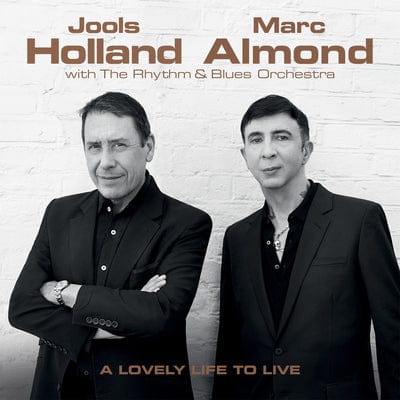 Golden Discs CD A Lovely Life to Live:   - Jools Holland, Marc Almond with The Rhythm & Blues Orch. [CD]