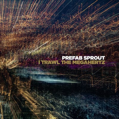Golden Discs CD I Trawl the Megahertz - Prefab Sprout [CD]