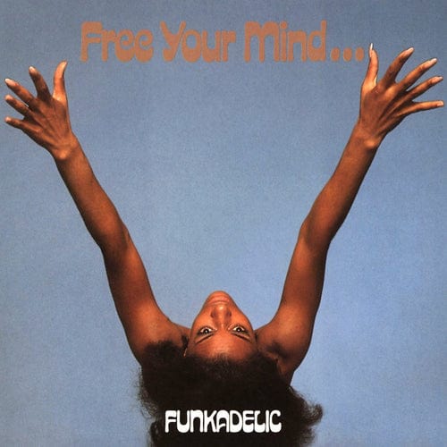 Golden Discs VINYL Free Your Mind... - Funkadelic [VINYL]