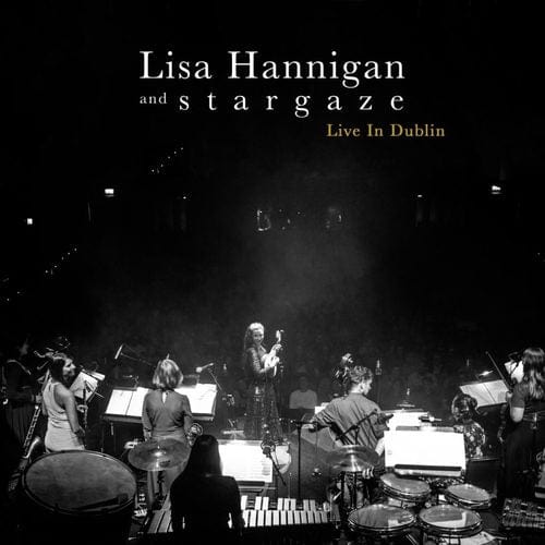 Golden Discs CD Live in Dublin:   - Lisa Hannigan & S t a r g a z e [CD]